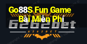 Go88S Fun Game Bài Miễn Phí