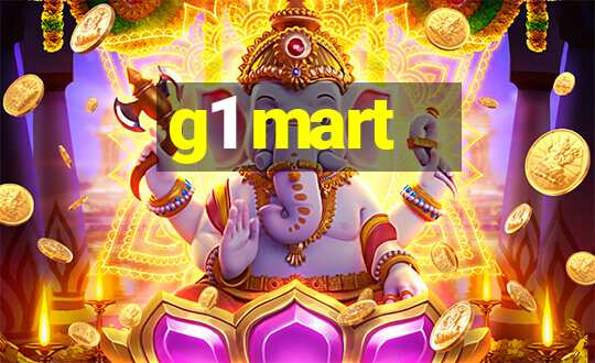 g1 mart