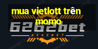 mua vietlott trên momo