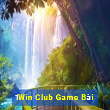 1Win Club Game Bài