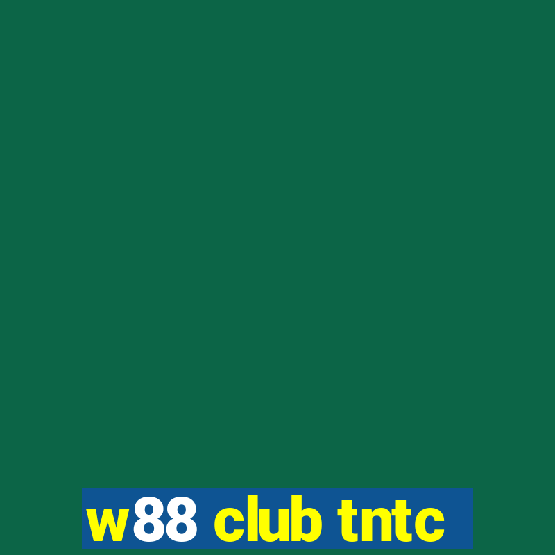 w88 club tntc