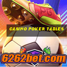 casino poker tables