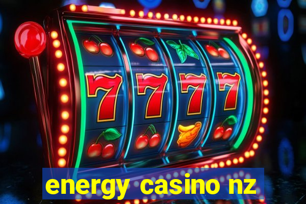 energy casino nz