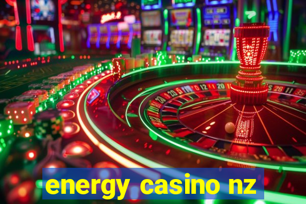 energy casino nz