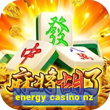 energy casino nz