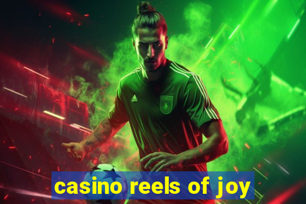 casino reels of joy