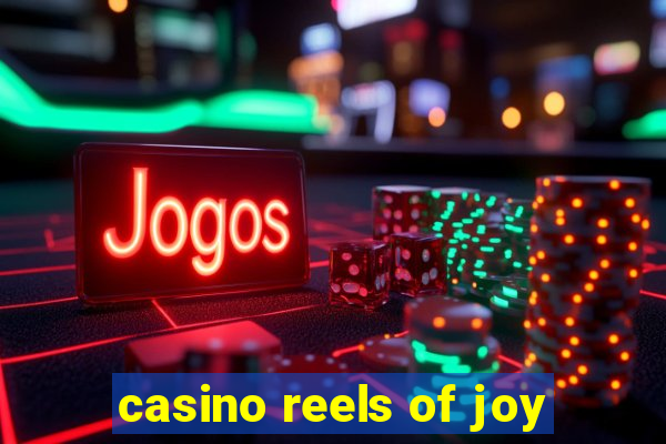 casino reels of joy