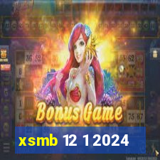 xsmb 12 1 2024