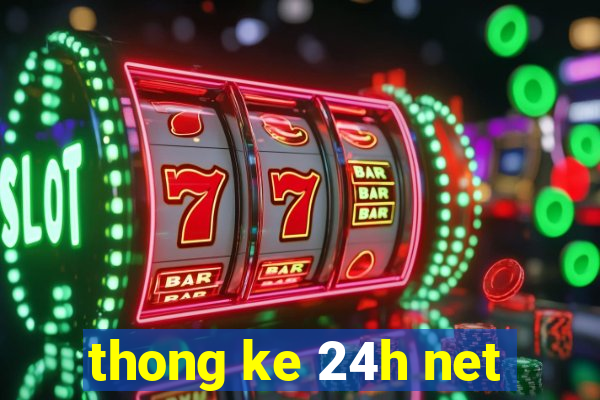 thong ke 24h net