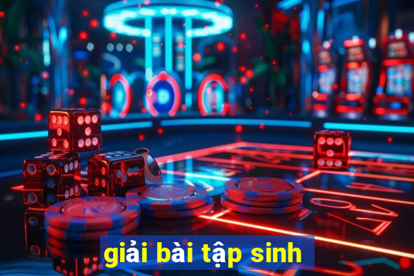 giải bài tập sinh