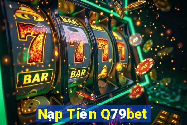 Nạp Tiền Q79bet