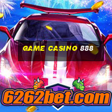 game casino 888