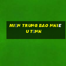 miền trung bao nhiêu tỉnh