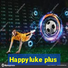 Happyluke plus