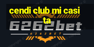 cendi club mi casita