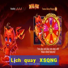 Lịch quay XSQNG ngày 28