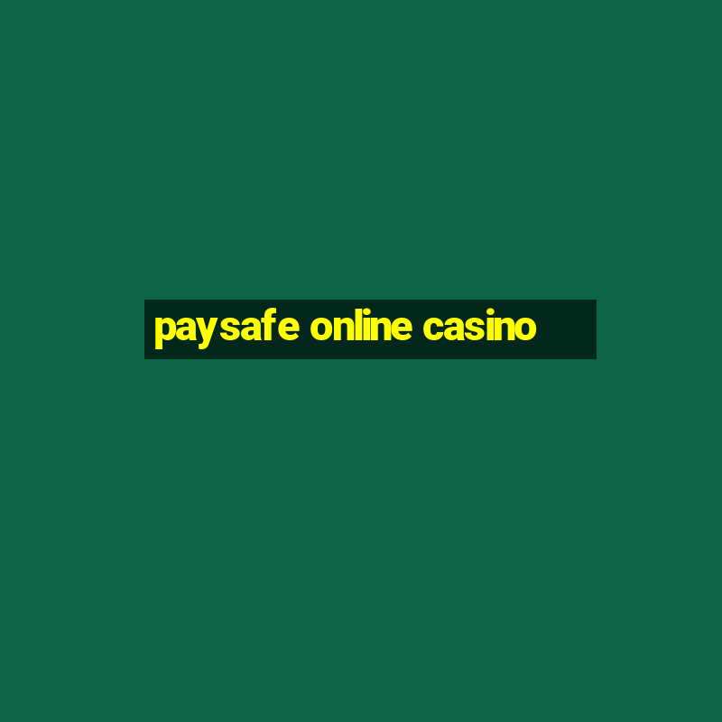 paysafe online casino