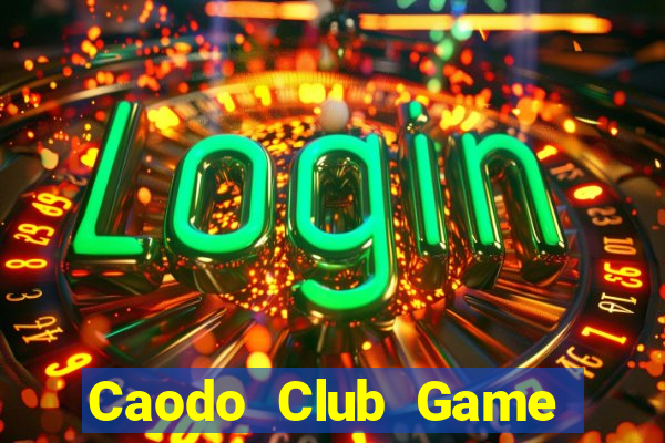 Caodo Club Game Bài Casino