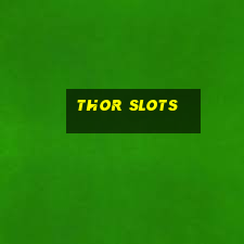 thor slots