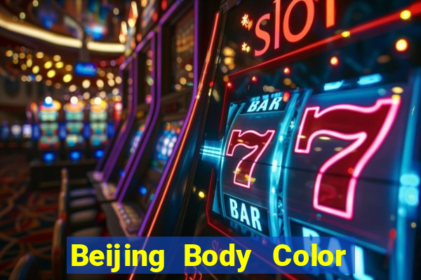 Beijing Body Color Tải Fun88