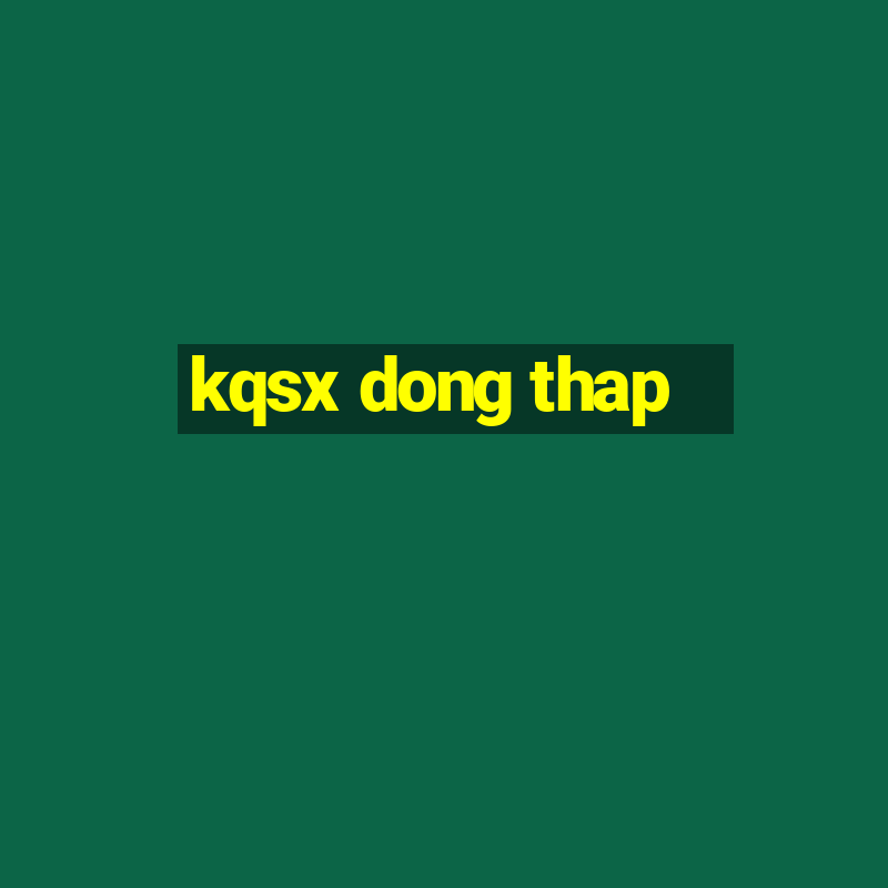 kqsx dong thap