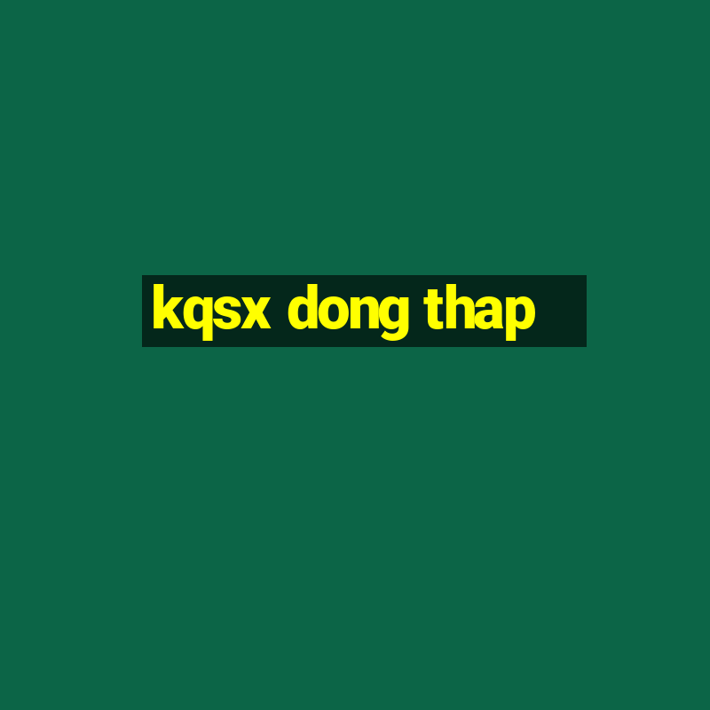 kqsx dong thap