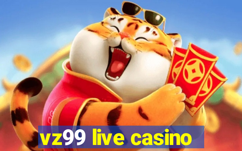 vz99 live casino