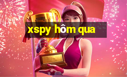 xspy hôm qua