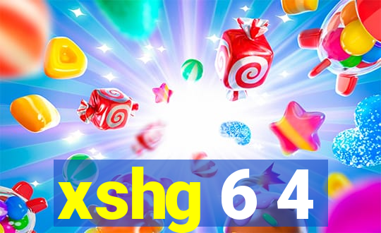 xshg 6 4