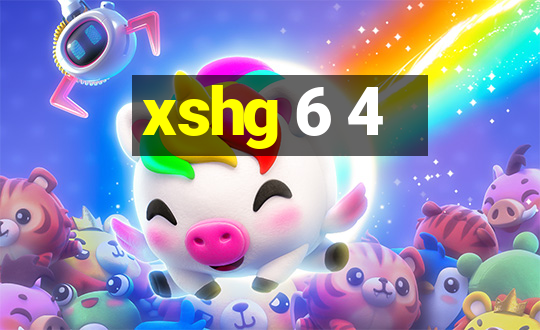 xshg 6 4