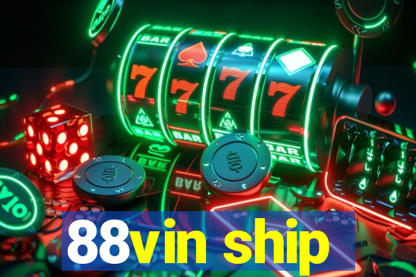 88vin ship