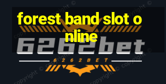 forest band slot online