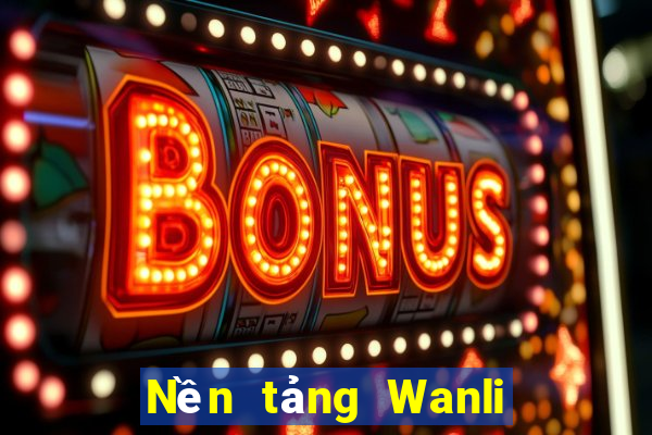 Nền tảng Wanli Việt nam