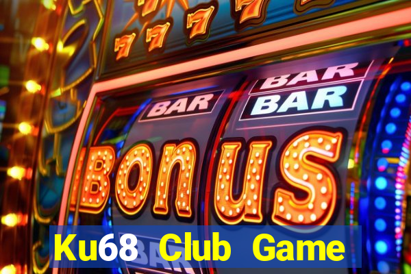 Ku68 Club Game Bài 6 Lá