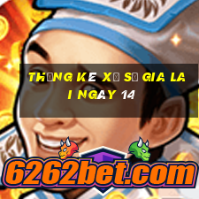 Thống kê Xổ Số gia lai ngày 14