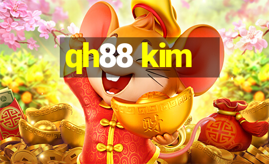 qh88 kim