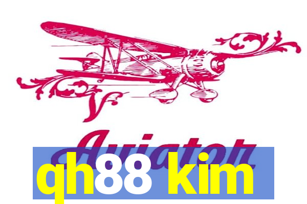 qh88 kim