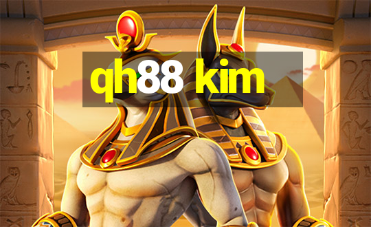 qh88 kim