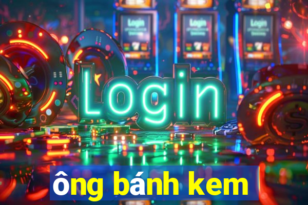 ông bánh kem