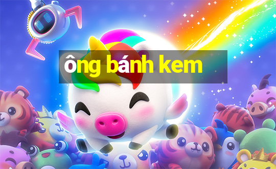 ông bánh kem