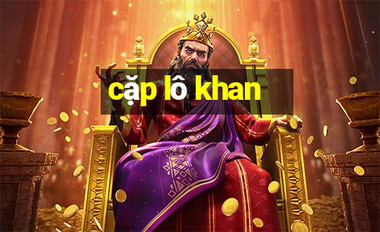 cap lo khan