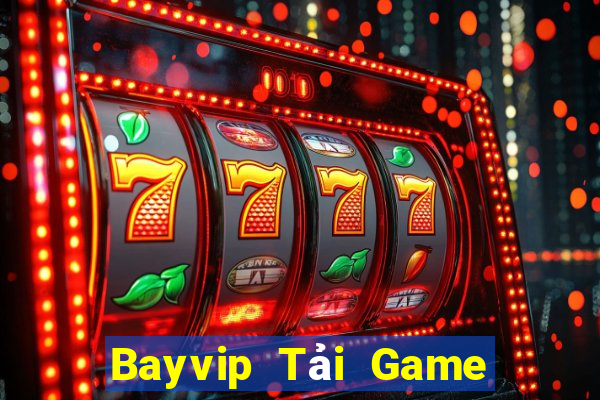 Bayvip Tải Game Bài Nhất Vip