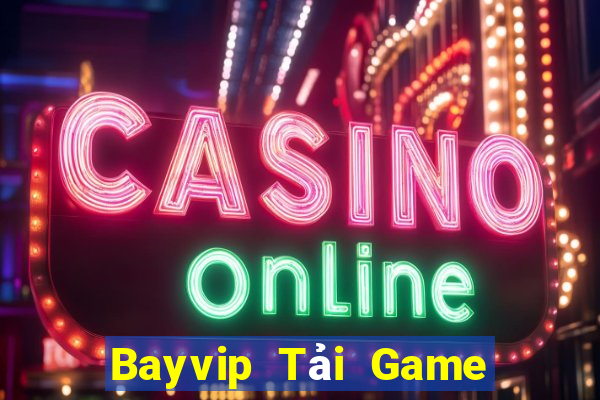 Bayvip Tải Game Bài Nhất Vip