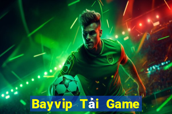 Bayvip Tải Game Bài Nhất Vip