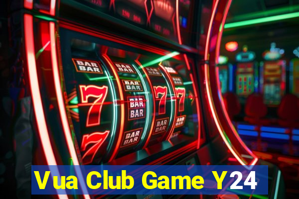 Vua Club Game Y24