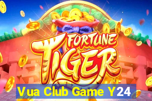 Vua Club Game Y24