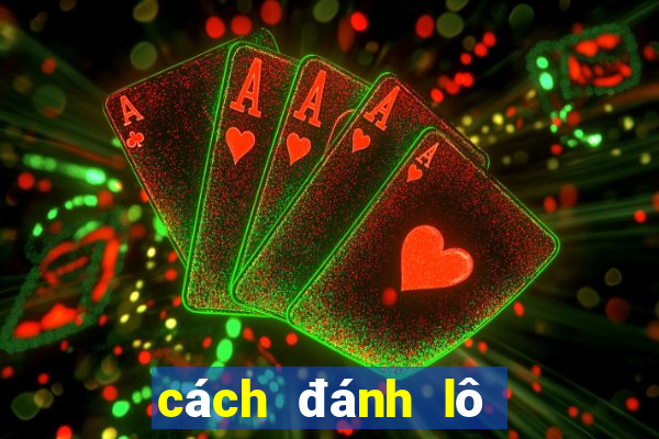 cách đánh lô đề miền nam