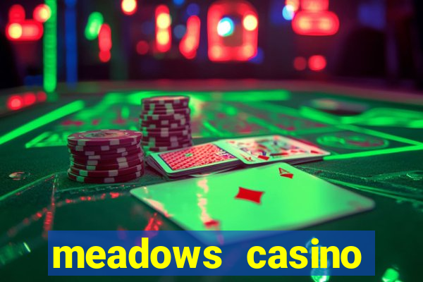 meadows casino promo code