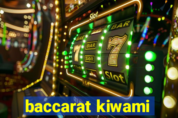 baccarat kiwami