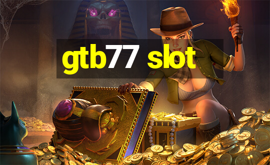 gtb77 slot